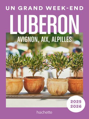 cover image of Luberon, Avignon, Aix, Alpilles Guide Un Grand Week-end